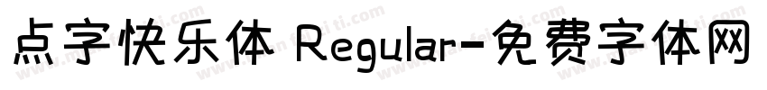 点字快乐体 Regular字体转换